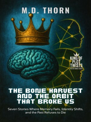 cover image of The Bone Harvest and the Orbit That Broke Us
